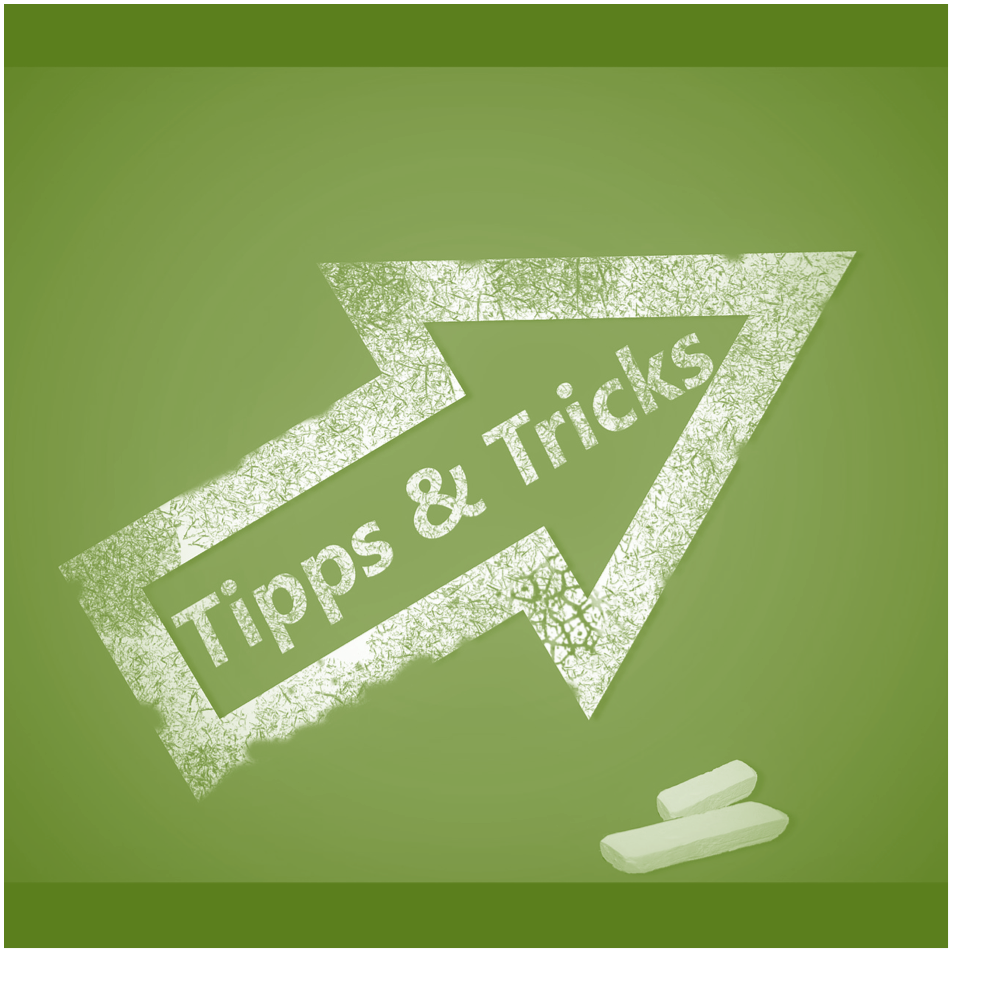 Tipps & Tricks